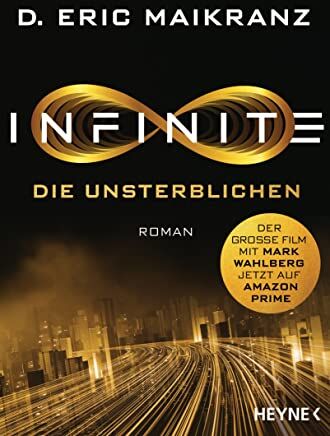 Maikranz, D. Eric - Infinite - Die Unsterblichen: Roman - Preis vom 13.10.2026 19:28:25 h