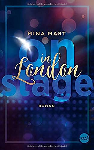 Mina Mart - On Stage in London (Backstage-Serie, Band 2) - Preis vom 16.10.2026 11:41:07 h