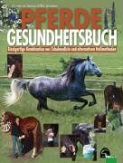 Beatrice Dülffer-Schneitzer - Pferdegesundheitsbuch: Einzigartige Kombination aus Schulmedizin und alternativen Heilmethoden - Preis vom 12.10.2026 11:37:12 h