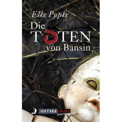 Die Toten von Bansin, Taschenbuch von Elke Pupke, Hinstorff