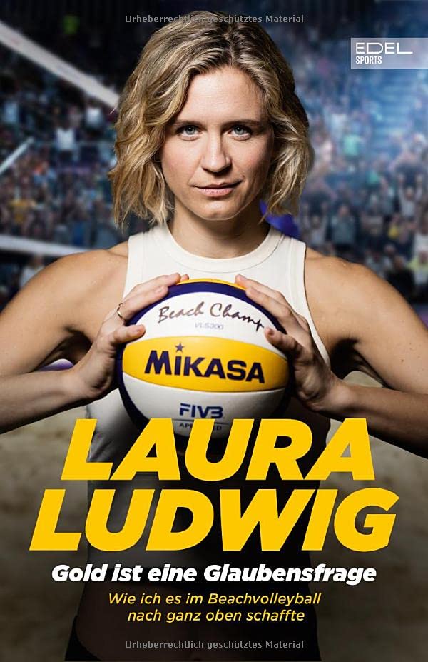 Laura Ludwig - Gold ist eine Glaubensfrage: Wie ich es im Beachvolleyball nach ganz oben schaffte - Preis vom 09.10.2026 07:28:09 h