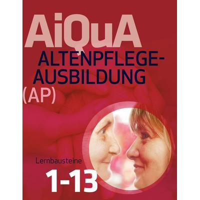 Altenpflege-Ausbildung (AP) Lernbausteine 1-13, Taschenbuch von , BoD – Books on Demand, 978-3-7386-6348-8