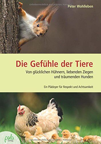 Peter Wohlleben - Die Gefühle der Tiere: Von glücklichen Hühnern, liebenden Ziegen und träumenden Hunden. Ein Plädoyer für Respekt und Achtsamkeit - Preis vom 14.10.2026 23:07:16 h