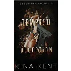 Tempted by Deception, Belletristik von Rina Kent