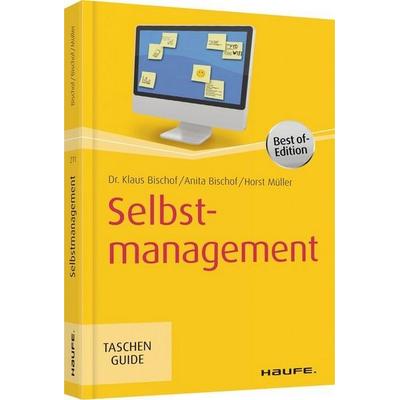 Selbstmanagement, Taschenbuch von Klaus Bischof,Anita Bischof,Horst Müller, Haufe-Lexware