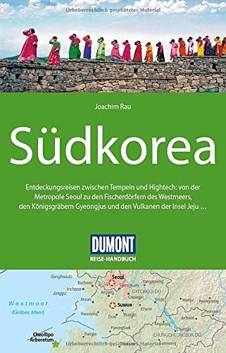 Joachim Rau - DuMont Reise-Handbuch Reiseführer Südkorea: mit Extra-Reisekarte - Preis vom 09.10.2026 07:28:09 h