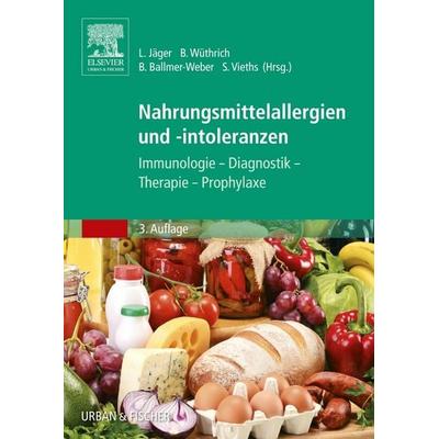 Nahrungsmittelallergien und -intoleranzen, Taschenbuch von Lothar Jäger,Brunello Wüthrich,B. Ballmer-Weber,B. Ballmer-Weber, Urban & Fischer in