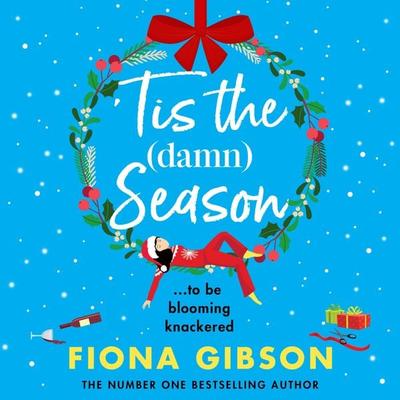 'Tis the Damn Season - Fiona Gibson, Audio, 9781836172116