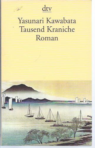 Yasunari Kawabata - Tausend Kraniche: Roman - Preis vom 18.10.2026 19:22:15 h