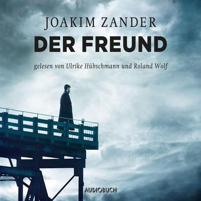 Der Freund - Joakim Zander, Audio, 9783958623453