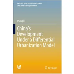 China's Development Under a Differential Urbanization Model, Fachbücher von Qiang Li