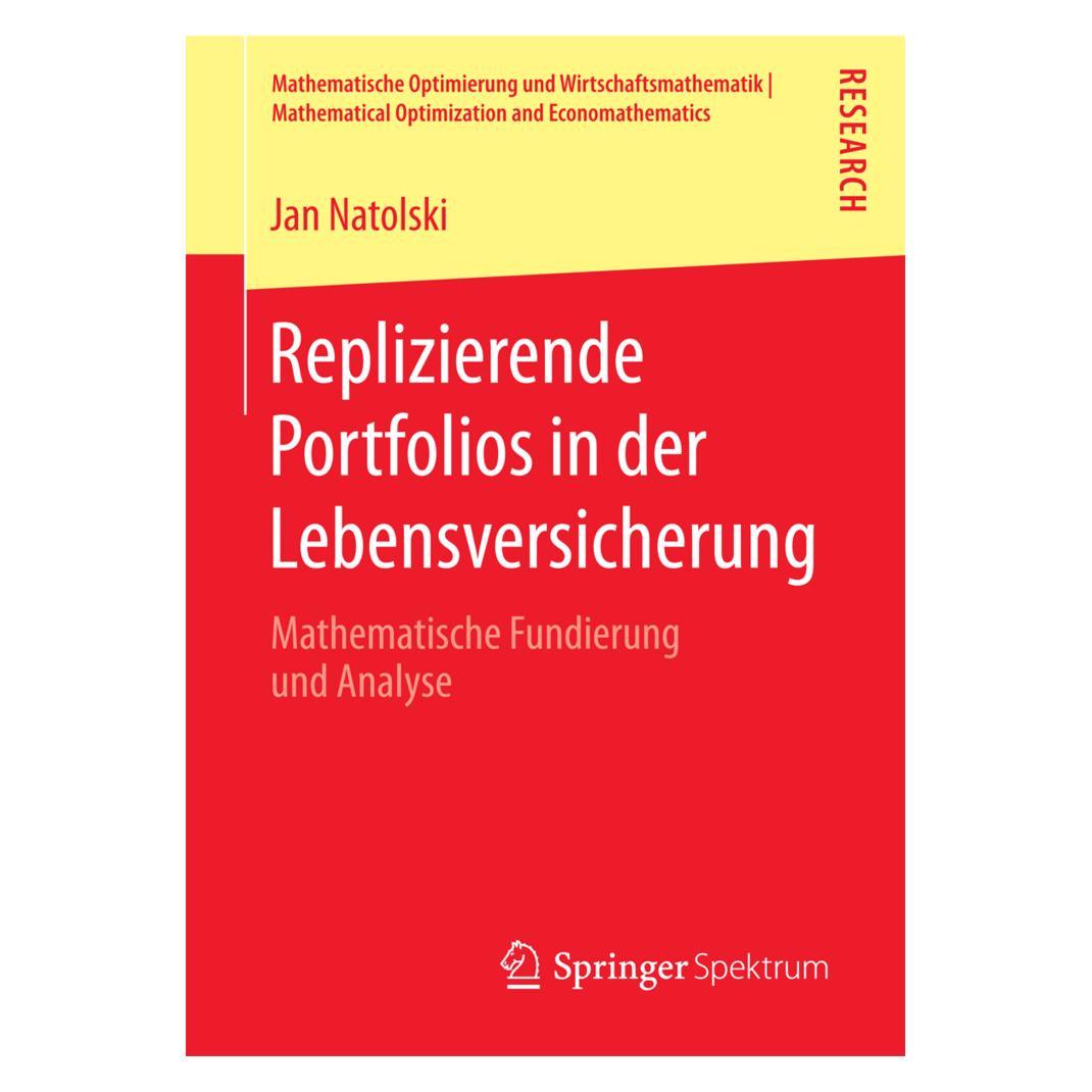 Springer Replizierende Portfolios in der Lebensversicherung (Deutsch, Softcover, Jan Natolski) (55963668)