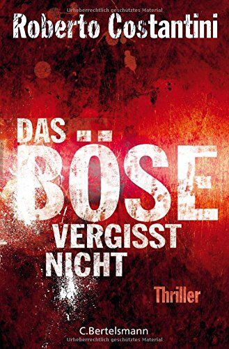 Roberto Costantini - Das Böse vergisst nicht: Thriller Bd. 3 (Trilogie des Bösen, Band 3) - Preis vom 15.10.2026 23:06:25 h