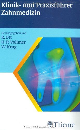 Wolfgang Ott - Klinik- und Praxisführer Zahnmedizin - Preis vom 11.10.2026 15:43:13 h