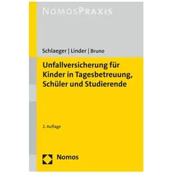 Unfallversicherung für Kinder in Tagesbetreuung, Schüler und Studierende, Fachbücher von Schlaeger, Tobias/Linder, Anna-Maria, Myra/Bruno