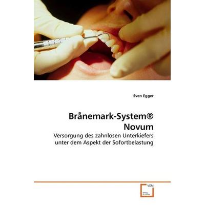 Egger, S: Brånemark-System® Novum, Taschenbuch von Sven Egger, VDM, 978-3-639-20895-5