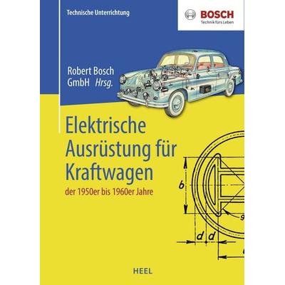 Elektrische Ausrüstung für Kraftwagen der 1950er bis 1960er Jahre, Gebundene Ausgabe von , Heel, 978-3-96664-148-7
