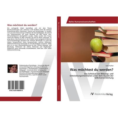 Was möchtest du werden?, Taschenbuch von Julia Fischer, AV Akademikerverlag, 978-3-639-48899-9