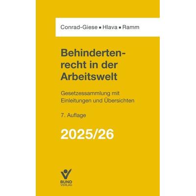 Behindertenrecht in der Arbeitswelt 2025/2026, Taschenbuch von Maren Conrad-Giese,Daniel Hlava,Diana Ramm, Bund-Verlag GmbH, 978-3-7663-7478-3
