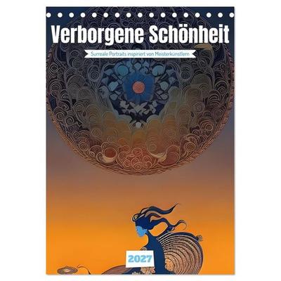 Verborgene Schönheit (Tischkalender 2027 DIN A5 hoch), CALVENDO Monatskalender