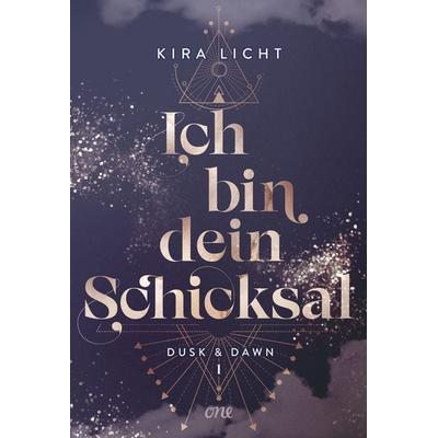 Ich bin dein Schicksal, Gebundene Ausgabe von Kira Licht, ONE, 978-3-8466-0155-6