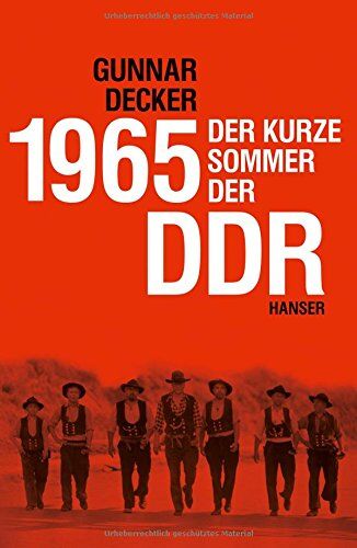 Gunnar Decker - 1965: Der kurze Sommer der DDR - Preis vom 09.10.2026 07:28:09 h