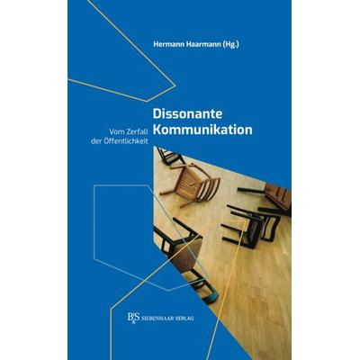 Dissonante Kommunikation, Gebundene Ausgabe von , B & S Siebenhaar Verlag OHG, 978-3-949111-23-5