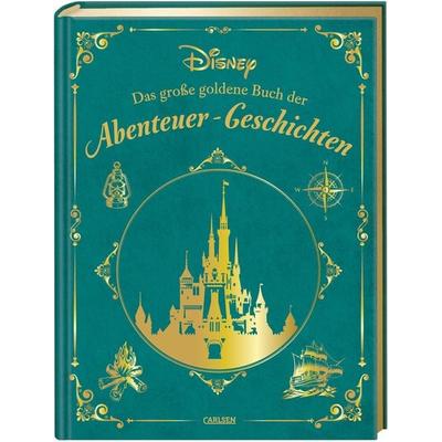 Disney: Das große goldene Buch der Abenteuer-Geschichten, Gebundene Ausgabe von Walt Disney, Carlsen