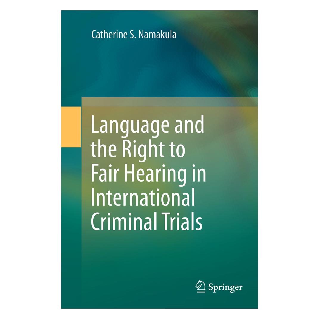 Springer Language and the Right to Fair Hearing in International Criminal Trials (Englisch, Softcover, Catherine S. Namakula) (55830007)