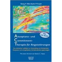 Akzeptanz- und Commitment-Therapie für Angststörungen, Fachbücher von Georg H. Eifert, John P. Forsyth, Steven C. Hayes