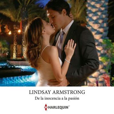 De la inocencia a la pasión - Lindsay Armstrong, Audio, 9788410623804