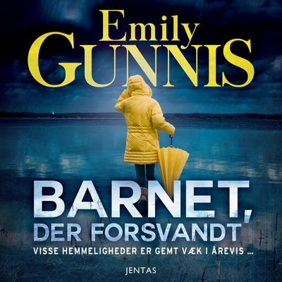 Barnet, der forsvandt - Emily Gunnis, Audio, 9788771077643