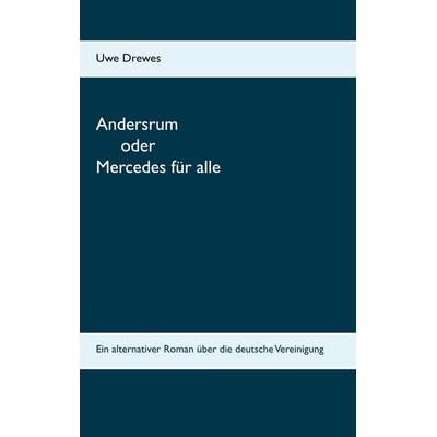 Andersrum, Taschenbuch von Uwe Drewes, BoD – Books on Demand, 978-3-7519-5683-3