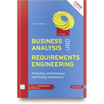 Business Analysis und Requirements Engineering, Set von Peter Hruschka, Carl Hanser, 978-3-446-47692-9