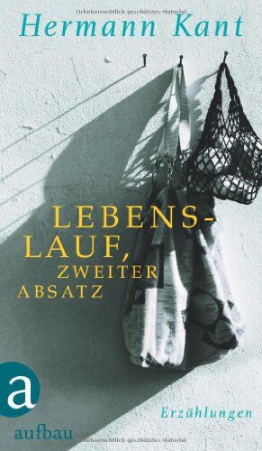 Hermann Kant - Lebenslauf, zweiter Absatz: Erzählungen - Preis vom 30.09.2026 09:01:18 h