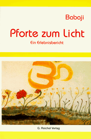 Gertraud Reichel - Babaji. Pforte zum Licht. Ein Erlebnisbericht - Preis vom 09.10.2026 07:28:09 h