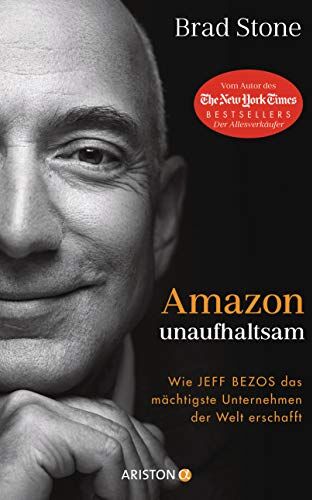 Brad Stone - Amazon unaufhaltsam: Wie Jeff Bezos das mächtigste Unternehmen der Welt erschafft - Autor des New-York-Times-Bestsellers »Der Allesverkäufer« - Deutsche Ausgabe von »Amazon Unbound« - Preis vom 11.10.2026 03:10:56 h