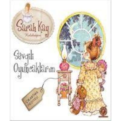 Sevgili Oyuncaklarim, Taschenbuch von Sarah Kay, Artemis Yayinlari