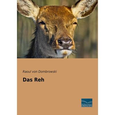 Das Reh, Taschenbuch von Raoul Dombrowski, Fachbuchverlag Dresden, 978-3-95692-059-2