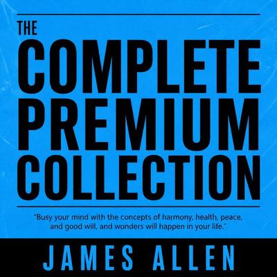 James Allen The Complete Premium Collection - James Allen, Audio, 9782291590828