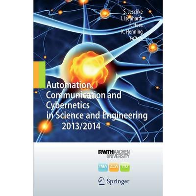 Automation, Communication and Cybernetics in Science and Engineering 2013/2014, Taschenbuch von , Springer, 978-3-319-38401-6
