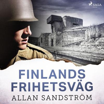 Finlands frihetsväg - Allan Sandström, Audio, 9788728495117