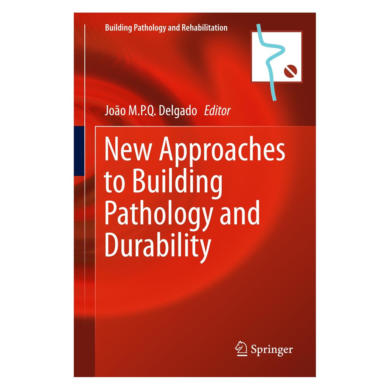 Springer New Approaches to Building Pathology and Durability (Englisch, Hardcover, João M.P.Q. Delgado) (9789811006470)