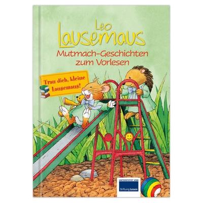 Leo Lausemaus - Mutmach-Geschichten, Gebundene Ausgabe von , Lingen, 978-3-96347-357-9