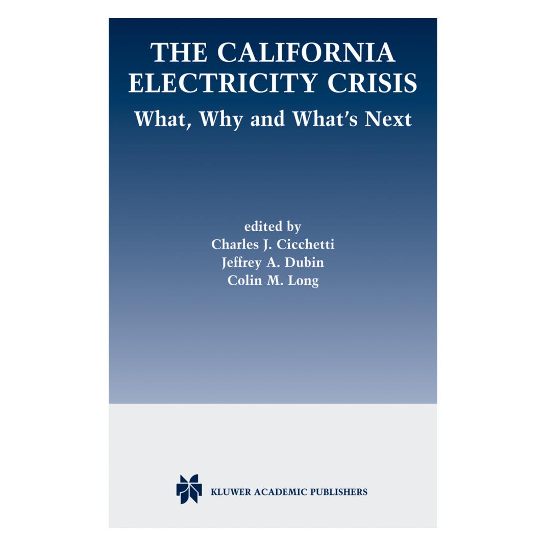 Springer The California Electricity Crisis (Englisch, Softcover, Charles J. Cicchetti, Colin M. Long, Jeffrey A. Dubin) (55555934)