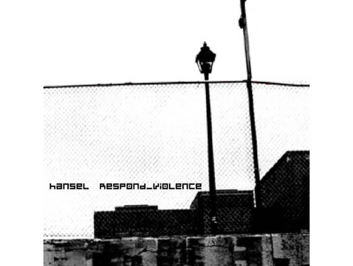Hansel - Respond Violence