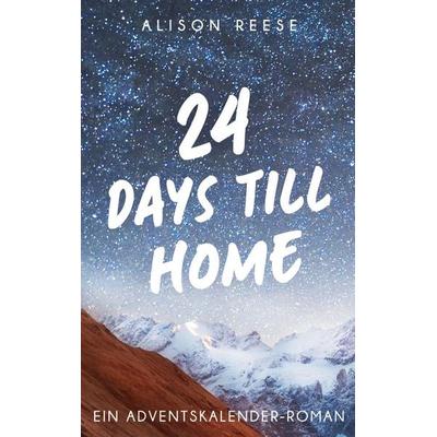 24 Days till Home