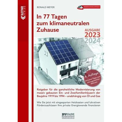 In 77 Tagen zum klimaneutralen Zuhause, Gebundene Ausgabe von Ronald Meyer, Blottner Verlag e.K., 978-3-89367-160-1