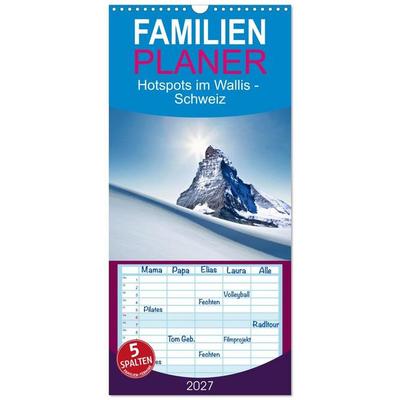 Familienplaner 2027 - Hotspots im Wallis - Schweiz mit 5 Spalten (Wandkalender, 21 x 45 cm) CALVENDO