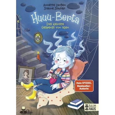Huuu-Berta - Das kleinste Gespenst von allen, Gebundene Ausgabe von Annette Langen, Baumhaus, 978-3-414-82685-5